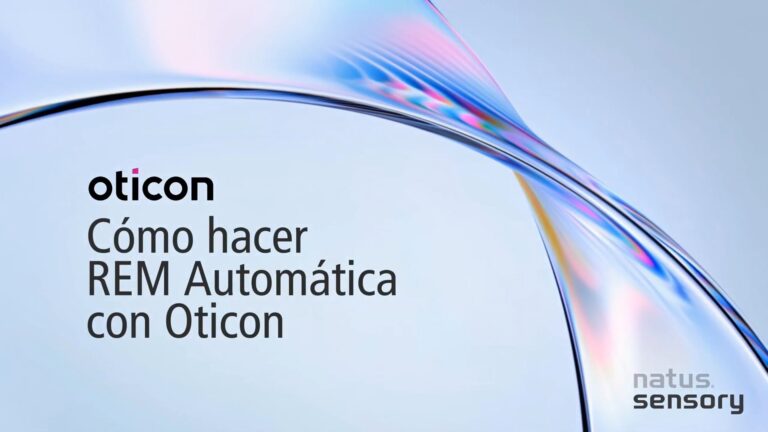 Píldora Formativa – REM Automática con Oticon