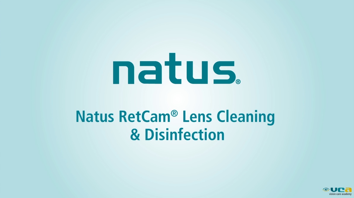 RetCam Lens Cleaning and Disinfection – RetCam Envision